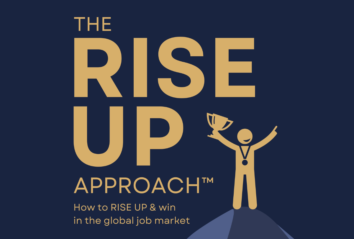 The RISE UP Approach: How to compete and win in the global job market